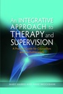 Cover: An Integrative Approach to Therapy and Supervision - Jessica Kingsley Publishers