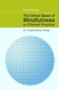 Cover: The Ethical Space of Mindfulness in Clinical Practice - Jessica Kingsley Publishers