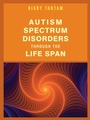 Cover: Autism Spectrum Disorders Through the Life Span - Jessica Kingsley Publishers