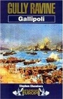Cover: Gully Ravine: Gallipoli - Pen & Sword Books Ltd