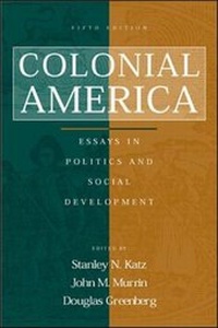 Enlarge image Cover: Colonial America: Essays in Politics and Social Development - McGraw-Hill Professional