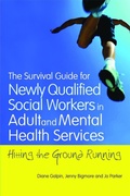 Cover: The Survival Guide for Newly Qualified Social Workers in Adult and Mental Health Services - Jessica Kingsley Publishers