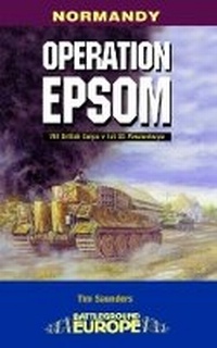 Enlarge image Cover: Operation Epsom - Pen & Sword Books Ltd