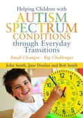 Cover: Helping Children with Autism Spectrum Conditions through Everyday Transitions - Jessica Kingsley Publishers