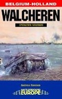 Cover: Walcheren - Operation Infatuate - Pen & Sword Books Ltd