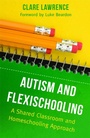 Cover: Autism and Flexischooling - Jessica Kingsley Publishers