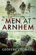 Cover: Men at Arnhem - Pen & Sword Books Ltd