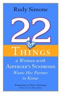 Cover: 22 Things a Woman with Asperger's Syndrome Wants Her Partner to Know - Jessica Kingsley Publishers