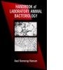 Cover: Handbook of Laboratory Animal Bacteriology - CRC Press
