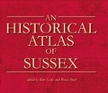 Cover: An Historical Atlas of Sussex - Valldaro Books