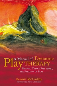 Enlarge image Cover: A Manual of Dynamic Play Therapy - Jessica Kingsley Publishers