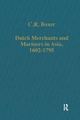 Cover: Dutch Merchants and Mariners in Asia, 1602-1795 - Variorum