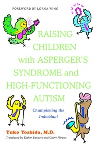 Enlarge image Cover: Raising Children with Asperger's Syndrome and High-functioning Autism - Jessica Kingsley Publishers