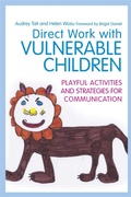 Cover: Direct Work with Vulnerable Children - Jessica Kingsley Publishers