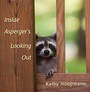 Cover: Inside Asperger's Looking Out - Jessica Kingsley Publishers
