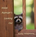 Cover: Inside Asperger's Looking Out - Jessica Kingsley Publishers