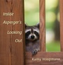 Cover: Inside Asperger's Looking Out - Jessica Kingsley Publishers