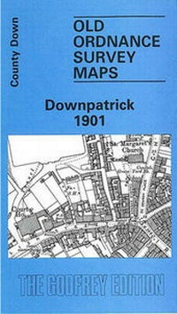 Abbildung von: Downpatrick 1901 - Alan Godfrey Maps