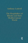 Cover: The Hospitallers of Rhodes and their Mediterranean World - Variorum