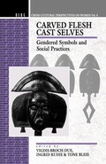 Cover: Carved Flesh / Cast Selves - Berg Publishers