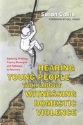 Cover: Hearing Young People Talk About Witnessing Domestic Violence - Jessica Kingsley Publishers