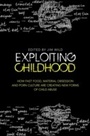 Cover: Exploiting Childhood - Jessica Kingsley Publishers