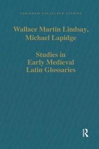 Abbildung von: Studies in Early Medieval Latin Glossaries - Variorum