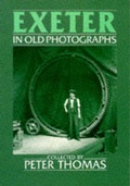 Cover: Exeter in Old Photographs - Sutton Publishing Ltd