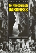 Cover: To Photograph Darkness - Sutton Publishing Ltd