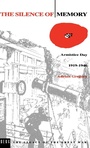 Cover: The Silence of Memory - Berg Publishers