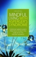 Cover: Mindful Living with Asperger's Syndrome - Jessica Kingsley Publishers