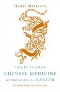 Abbildung von: Traditional Chinese Medicine Approaches to Cancer - Singing Dragon