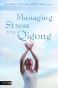 Abbildung von: Managing Stress with Qigong - Singing Dragon