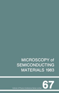 Abbildung von: Microscopy of Semiconducting Materials 1983, Third Oxford Conference on Microscopy of Semiconducting Materials, St Catherines College, March 1983 - IOP Publishing Ltd