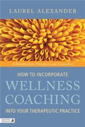 Cover: How to Incorporate Wellness Coaching into Your Therapeutic Practice - Singing Dragon