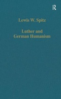 Cover: Luther and German Humanism - Dartmouth Publishing Co Ltd