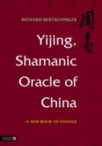 Abbildung von: Yijing, Shamanic Oracle of China - Singing Dragon