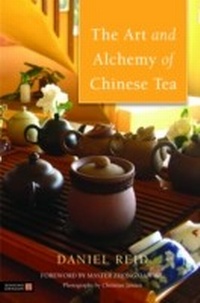 Abbildung von: The Art and Alchemy of Chinese Tea - Singing Dragon