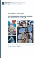 Cover: Life Science New Ventures in Scotland: How International are They? - University of Glasgow Centre for Internationalization and Enterprise Research