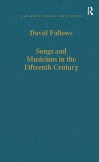 Enlarge image Cover: Songs and Musicians in the Fifteenth Century - Variorum