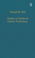 Cover: Studies in Medieval Islamic Technology - Variorum