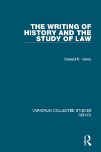 Enlarge image Cover: The Writing of History and the Study of Law - Variorum