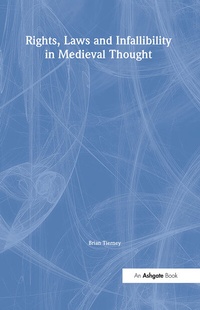 Enlarge image Cover: Rights, Laws and Infallibility in Medieval Thought - Variorum