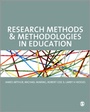 Cover: Research Methods and Methodologies in Education - SAGE Publications Ltd