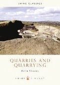 Cover: Quarries and Quarrying - Shire Publications