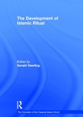 Cover: The Development of Islamic Ritual - Ashgate Publishing Limited