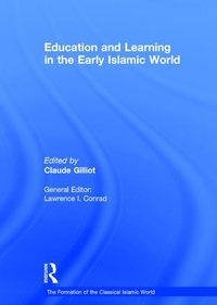 Enlarge image Cover: Education and Learning in the Early Islamic World - Ashgate Publishing Limited