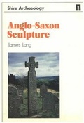 Cover: Anglo-Saxon Sculpture - Shire Publications