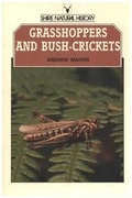 Cover: Grasshoppers and Bush Crickets of the British Isles - Shire Publications