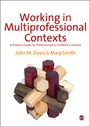 Cover: Working in Multi-professional Contexts - SAGE Publications Ltd